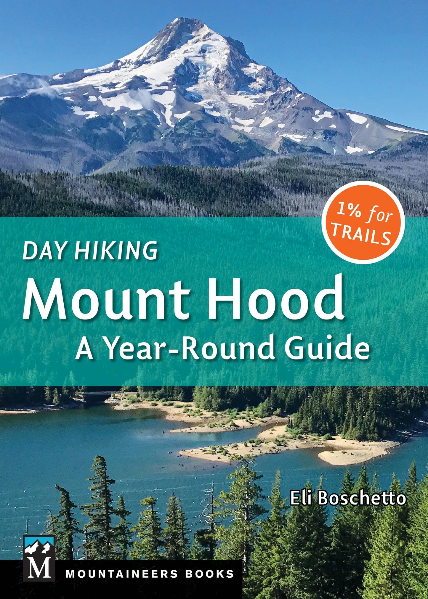 Mountaineers Books - Day Hiking: Mount Hood